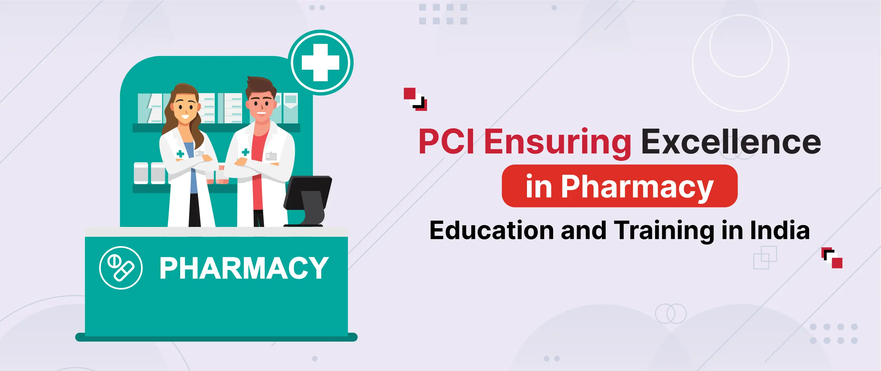 PCI Ensuring Excellence in Pharmacy Education and Training in India